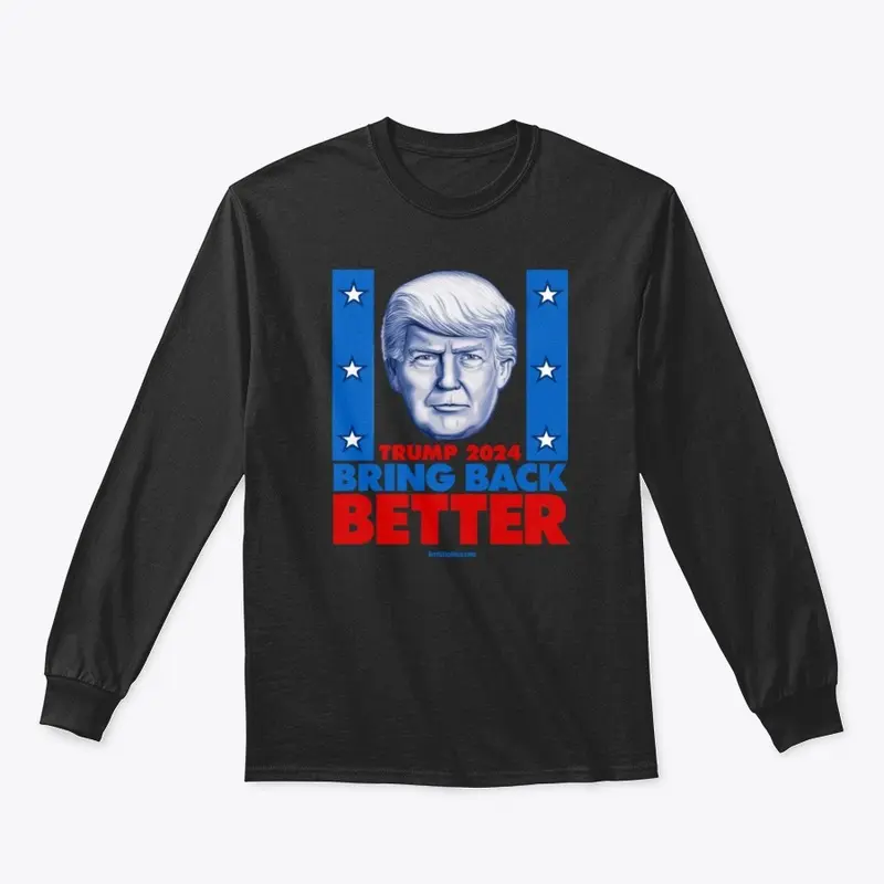 Bring Back Better 2024 Trump