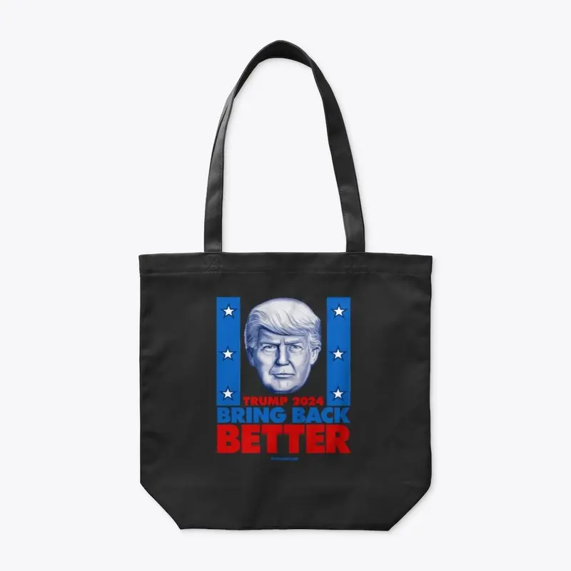 Bring Back Better 2024 Trump